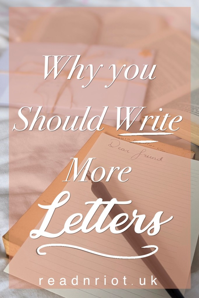 An image saying 'why you should write more letters with the site address 'readnriot.uk' at the bottom.